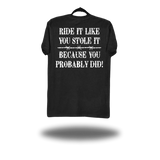 LIKE YOU STOLE IT BLACK CLASSIC TEE