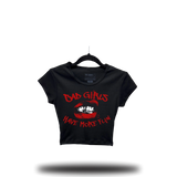 BAD GIRLS HAVE MORE FUN BABY RIB CROP TOP