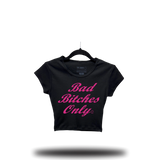 BAD BITCHES ONLY BABY RIB CROP TOP