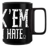 LET 'EM HATE BLACK COFFEE MUG