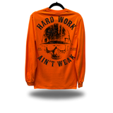 HARD WORK SAFETY ORANGE LONG SLEEVE TEE