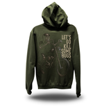 KILL BUGS MILITARY GREEN HOODIE