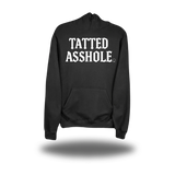 TATTED ASSHOLE HOODIE