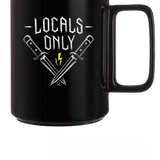 LOCALS ONLY COFFEE MUG
