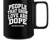 SHOW LOVE COFFEE MUG