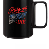 RIDE OR DIE COFFEE MUG