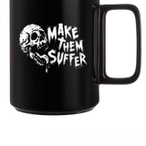 MAKE SUFFER COFFEE MUG