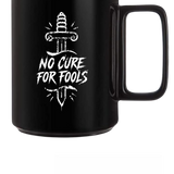 NO CURE COFFEE MUG