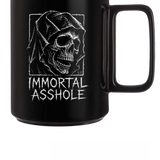 IMMORTAL ASSHOLE COFFEE MUG