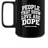 SHOW LOVE COFFEE MUG