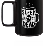 SLEEP DEAD COFFEE MUG