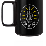BORE ME COFFEE MUG
