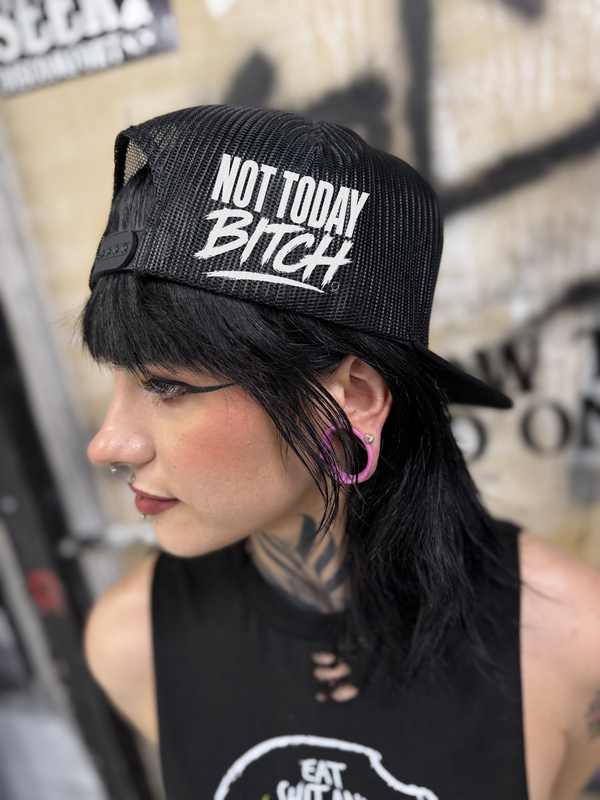 NOT TODAY BITCH FLAT BILL HAT