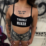 TROUBLE MAKER BRALETTE