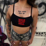 WILD AS HELL BLACK BRALETTE