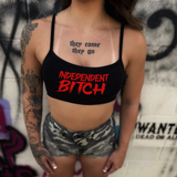 INDEPENDENT BITCH BLACK BRALETTE