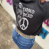 LOUD & DEAD CROP TOP
