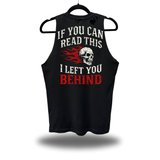 LEFT YOU BEHIND ROAD RASH TANK TOP
