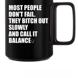 DON'T FAIL BLACK COFFEE MUG