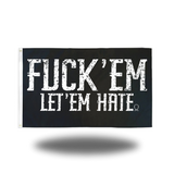LET 'EM HATE FLAG