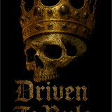 DRIVEN TO RULE DECAL
