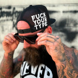 FUCK YOUR TYPE SIDE STYLE BLACK HAT
