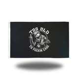 TOO OLD FLAG