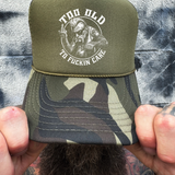 TOO OLD FOAM CURVED BILL GREEN CAMO HAT