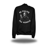 BE POLITE HOODIE