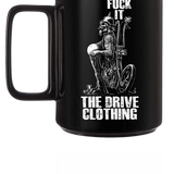 F*CK IT BLACK COFFEE MUG