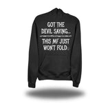 THIS MF WON'T FOLD BLACK HOODIE