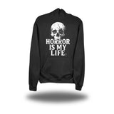 HORROR IS MY LIFE BLACK HOODIE