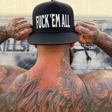 FUCK 'EM ALL BLACK FLAT BILL HAT