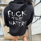 FUCK THE HATERS HOODIE