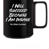 INSANE MUG