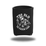 TOO OLD KOOZIE