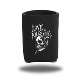 LOVE KILLS KOOZIE