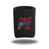 RIDE OR DIE KOOZIE