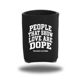 SHOW LOVE KOOZIE