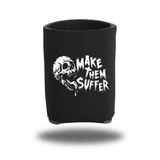MAKE SUFFER KOOZIE