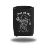 GOOD TIMES KOOZIE