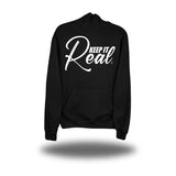 KEEP IT REAL BLACK HOODIE