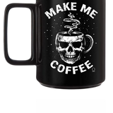 MAKE COFFEE BLACK COFFEE MUG