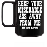 MISERABLE COFFEE MUG