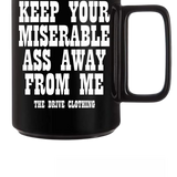 MISERABLE COFFEE MUG