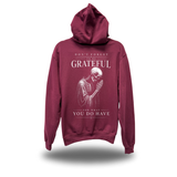 BE GRATEFUL HOODIE MAROON