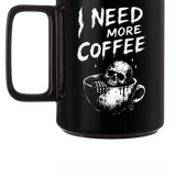 NEED COFFEE BLACK COFFEE MUG