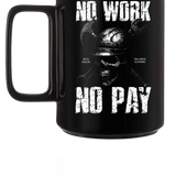 NO PAY COFFEE MUG