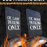 OL' MAN & OL' LADY DUO PARKING ONLY SIGN