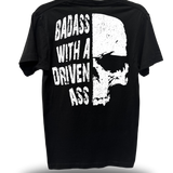BADASS WITH A DRIVEN ASS- BLACK CLASSIC TEE